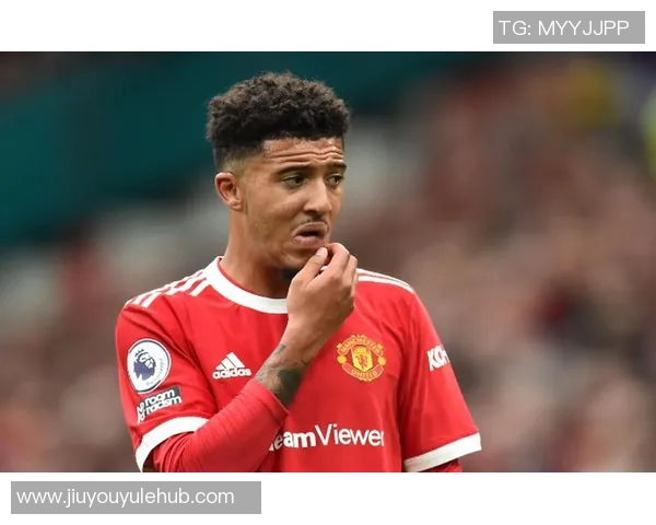 费内巴切关注桑乔计划冬窗引援交易希望达成协议